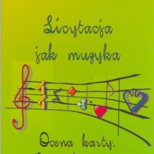 książka "Licytacja jak muzyka.  Ocena karty. Decyzje licytacyjne"
